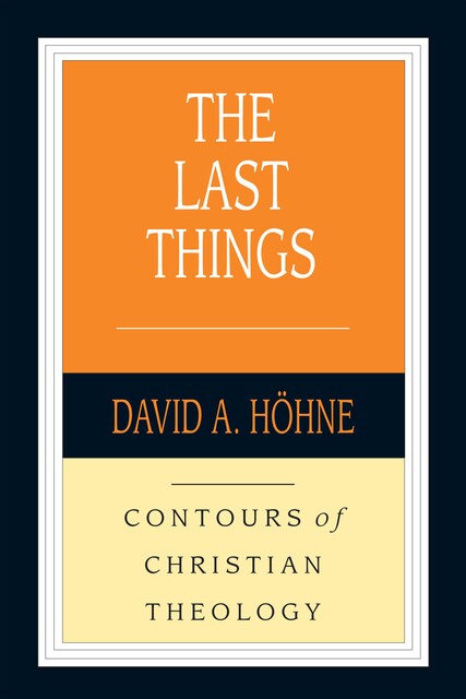 The Last Things, David Höhne
