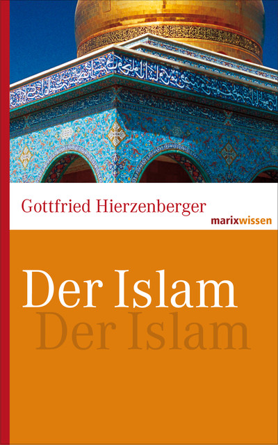 Der Islam, Gottfried Hierzenberger