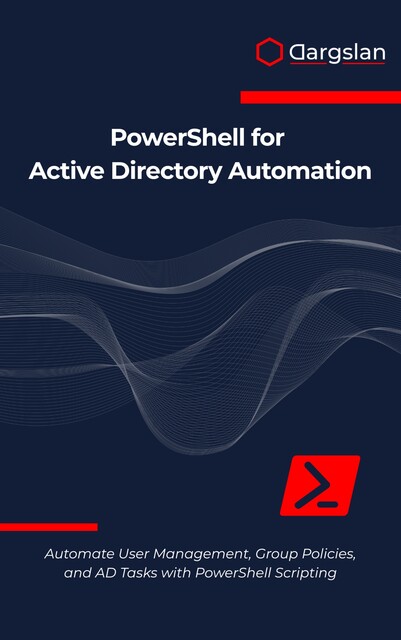 PowerShell for Active Directory Automation, Dargslan