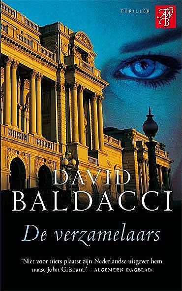 De verzamelaars / druk 1, David Baldacci