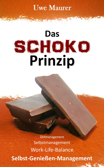 Das SCHOKO Prinzip, Uwe Maurer