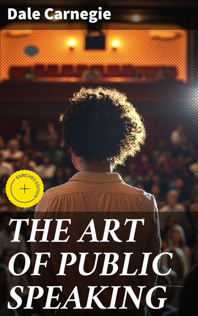 THE ART OF PUBLIC SPEAKING, Dale Carnegie