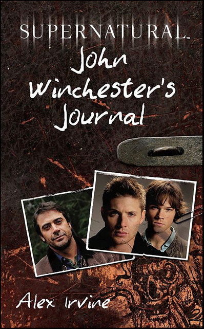 Supernatural: John Winchester's Journal, Alex Irvine