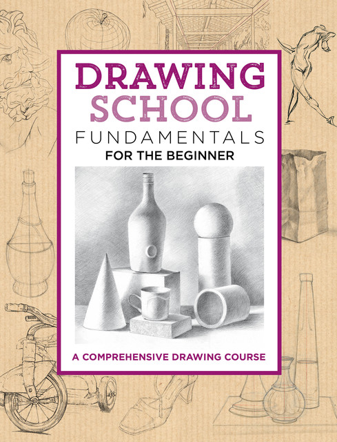 Drawing School: Fundamentals for the Beginner, Jim Dowdalls