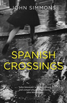 Spanish Crossing, John Simmons