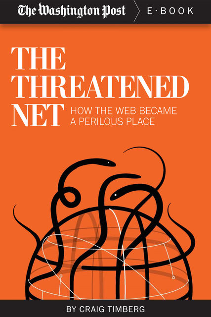 The Threatened Net, The Washington Post