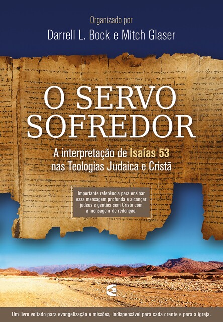 O Servo sofredor, Darrell L. Bock