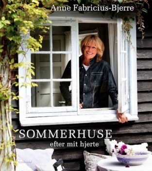 Sommerhuse efter mit hjerte, Anne Fabricius-Bjerre