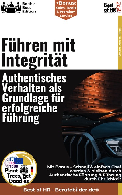 Führen mit Integrität – Authentisches Verhalten als Grundlage für erfolgreiche Führung, Simone Janson