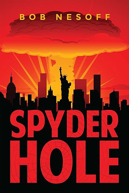 Spyder Hole, Bob Nesoff