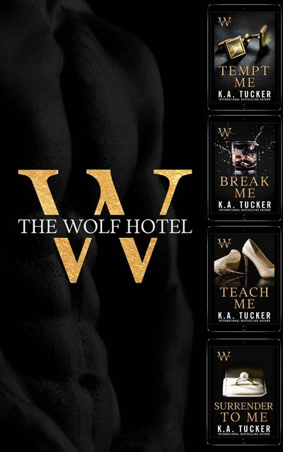 The Wolf Hotel: Complete Series, K.A., Tucker, S.J. West, Nina G.