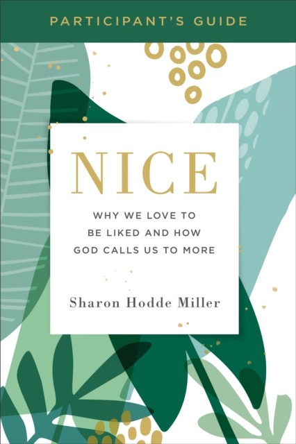 Nice Participant's Guide, Sharon Miller