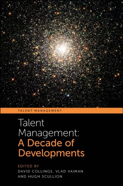 Talent Management, David Collings, Hugh Scullion, Vlad Vaiman