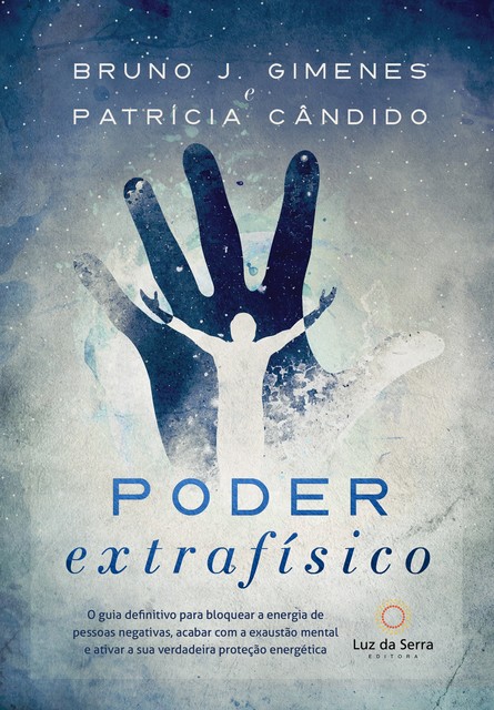 Poder Extrafísico, Patrícia Cândido, Bruno Gimenes