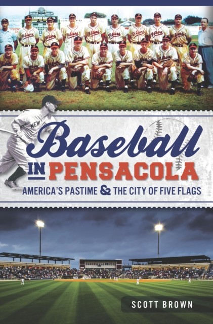 Baseball in Pensacola, Scott Brown