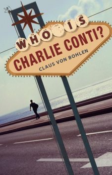 Who is Charlie Conti?, Claus von Bohlen