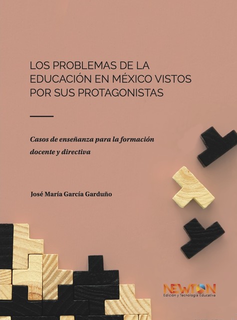 Los Problemas de la Educación en México vistos por sus protagonistas, José María García Garduño