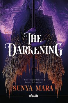 The Darkening, Sunya Mara