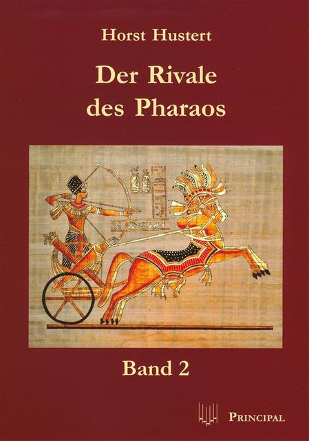 Der Rivale des Pharaos, Horst Hustert