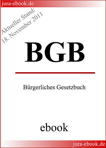 BGB – Bürgerliches Gesetzbuch – Aktueller Stand: 14. Oktober 2014, Deutscher Gesetzgeber