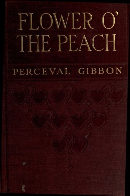 Flower o' the Peach, Perceval Gibbon