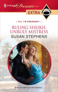 Ruling Sheikh, Unruly Mistress, Susan Stephens