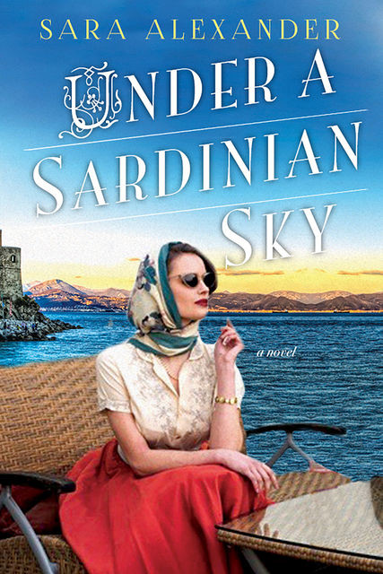 Under a Sardinian Sky, Sara Alexander
