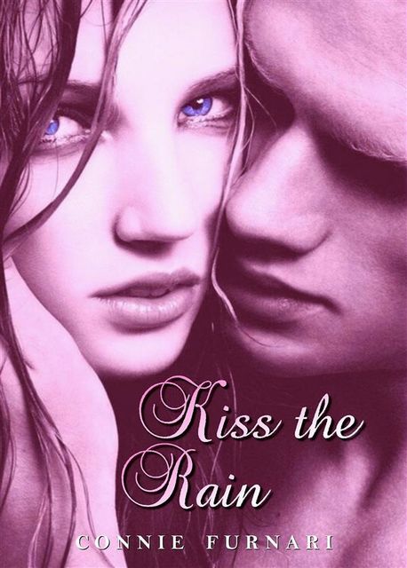 Kiss the Rain (English Edition), Connie Furnari