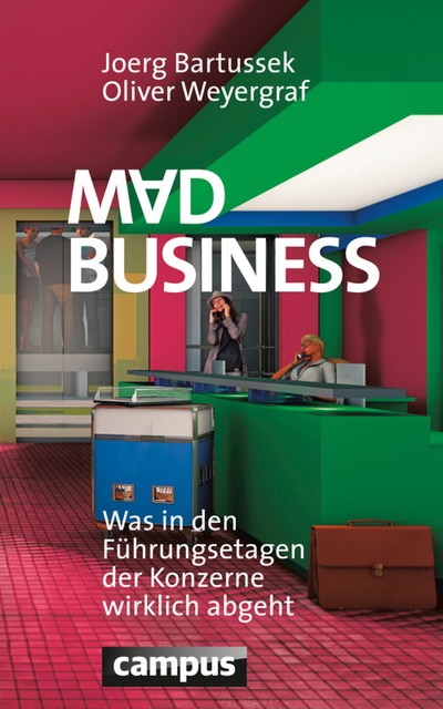 Mad Business, Joerg Bartussek, Oliver Weyergraf