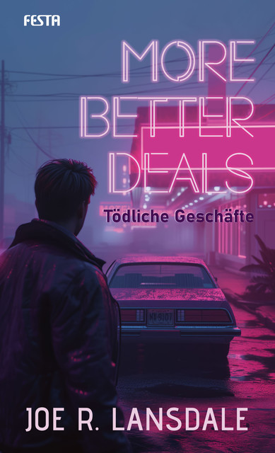 More better Deals – Tödliche Geschäfte, Joe R. Lansdale