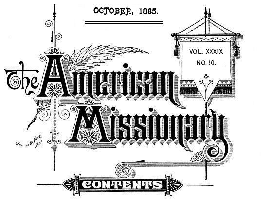 The American Missionary — Volume 39, No. 10, October, 1885, Various