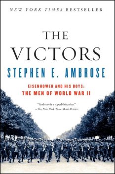The Victors, Stephen Ambrose