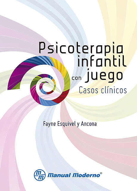Psicoterapia infantil con juego, Fayne Esquivel y Ancona