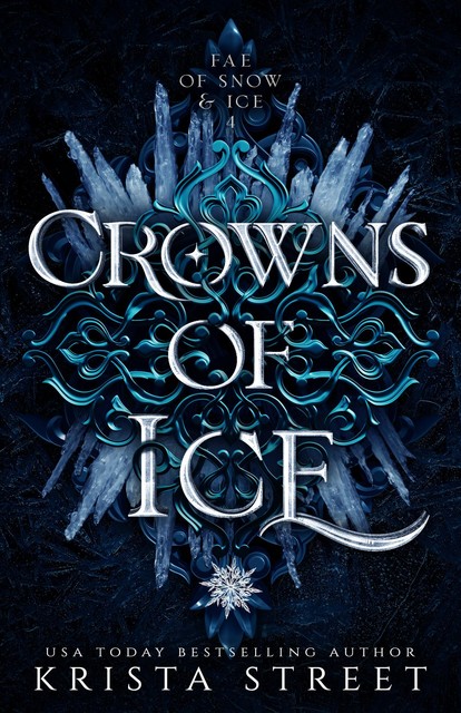 Crowns of Ice: Fae Fantasy Romance (Fae of Snow & Ice Book 4), Krista Street