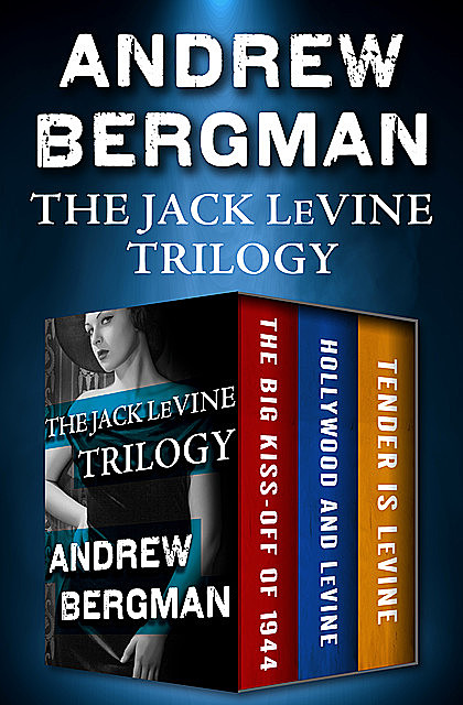 The Jack LeVine Trilogy, Andrew Bergman