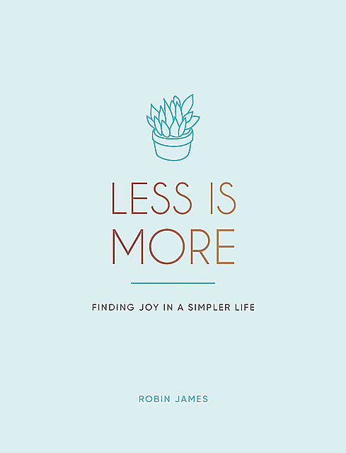 Less is More, Robin James