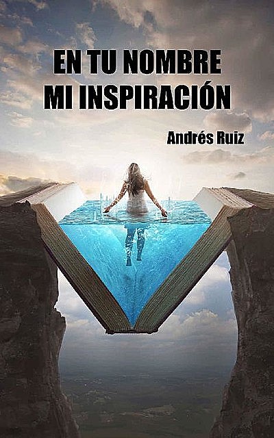 En tu nombre mi inspiración, Andrés Ruiz