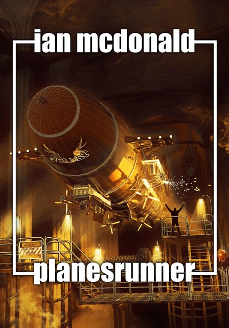 Planesrunner, Ian McDonald