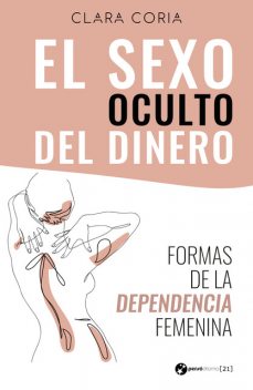 El sexo oculto del dinero, Clara Coria