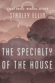 The Specialty of the House, Stanley Ellin