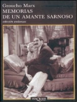 Memorias De Un Amante Sarnoso, Groucho Marx