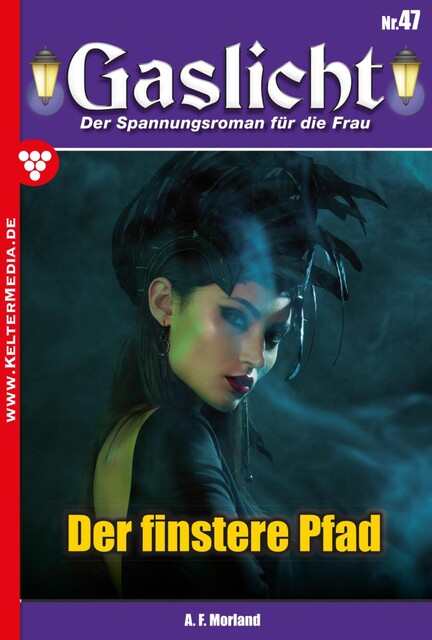 Gaslicht – Neue Edition 23 – Mystikroman, Morland A.F.