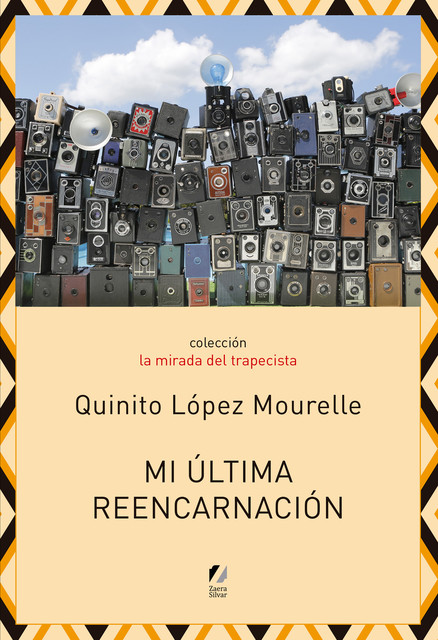 Mi última reencarnación, Quinito López Mourelle