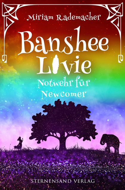 Banshee Livie (Band 10): Notwehr für Newcomer, Miriam Rademacher