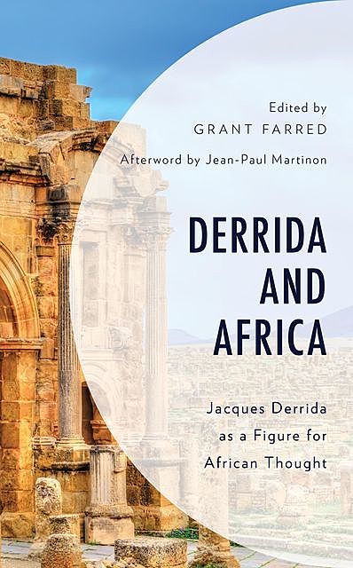 Derrida and Africa, Bruce B. Janz, Jan Steyn, Jean-Paul Martinon, John E. Drabinski, Kasereka Kavwahirehi, Nicolette Bragg