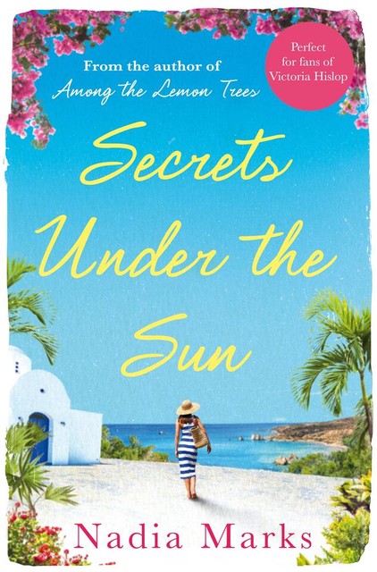 Secrets Under the Sun, Nadia Marks