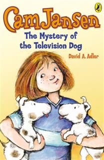 Cam Jansen: The Mystery of the Television Dog #4, David Adler