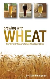 Brewing with Wheat, Stan Hieronymus