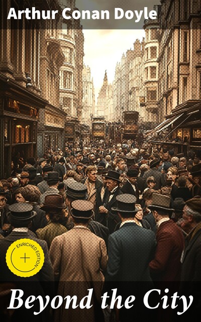 Beyond the City, Arthur Conan Doyle