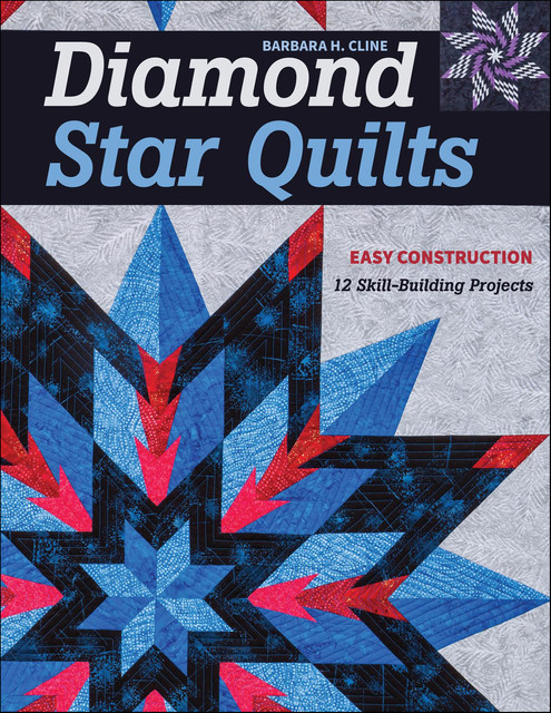 Diamond Star Quilts, Barbara H. Cline